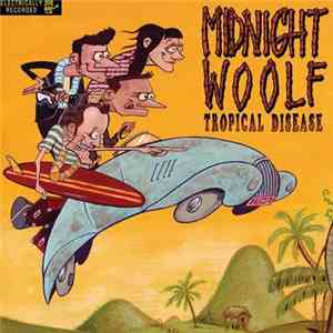 Midnight Woolf - Tropical Disease download free