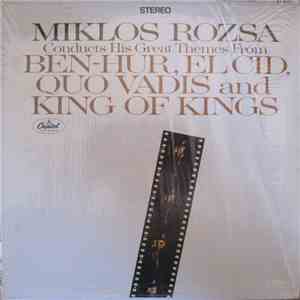 Miklos Rozsa - Conducts His Great Themes From Ben-Hur, El Cid, Quo Vadis And King Of Kings download mp3 flac