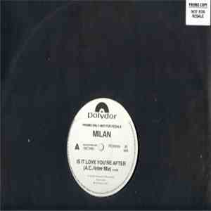 Milan  - Is It Love You're After download mp3 flac