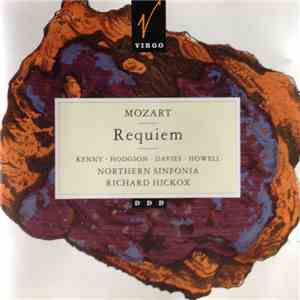 Mozart, Kenny, Hodgson, Davies, Howell, Northern Sinfonia, Richard Hickox - Requiem download mp3 flac