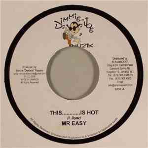 Mr Easy / Bugle - This...Is Hot / Dead By Gun download free