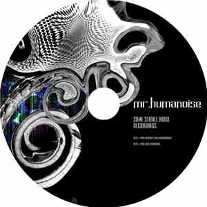 Mr. Humanoise - Some Sterile Noise Recordings 2007-2008 download free