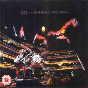 Muse - Live At Rome Olympic Stadium download mp3 flac