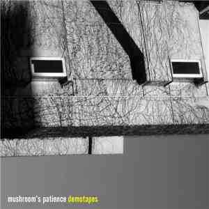 Mushroom's Patience - Demotapes download free