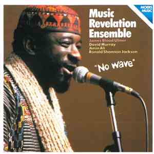 Music Revelation Ensemble - No Wave download free