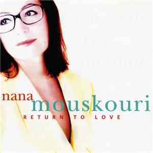 Nana Mouskouri - Return To Love download free