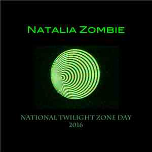 Natalia Zombie - National Twilight Zone Day 2016 download free