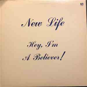 New Life  - Hey, I'm A Believer! download mp3 flac