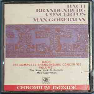 New York Sinfonietta, Max Goberman, Bach - The Complete Brandenburg Concertos Volume I download mp3 flac