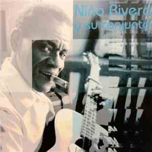 Niño Rivera - Y Su Conjunto download mp3 flac