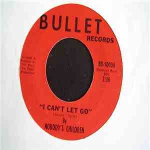 Nobody's Children  - I Can't Let Go / Don'tcha Feel Like Cryin' download free