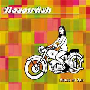 Nosoträsh - Hacia El Sur download free