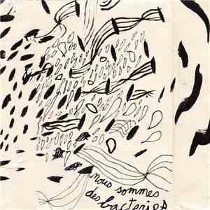 Nous Sommes Des Bactéries - st download mp3 flac
