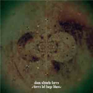 Olson / Shively / Barry - Tierra Del Fuego Blues download free