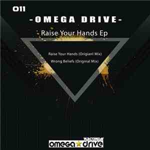 Omega Drive - Raise Your Hands Ep download mp3 flac