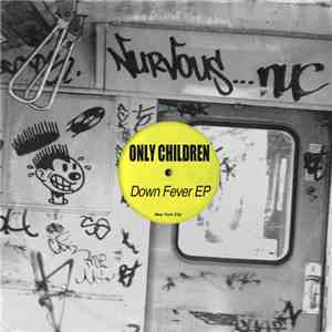 Only Children - Down Fever EP download free