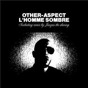 Other-Aspect - L'Homme Sombre download mp3 flac