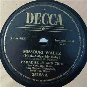 Paradise Island Trio - Missouri Waltz / That Naughty Waltz download mp3 flac