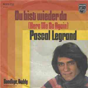 Pascal Legrand - Du Bist Wieder Da download mp3 flac