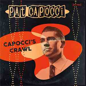 Pat Capocci - Capocci's Crawl download free Pat Capocci - Capocci's Crawl download mp3 flac