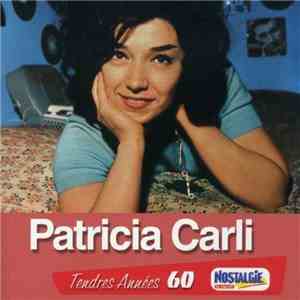 Patricia Carli - Tendres Années 60 download free