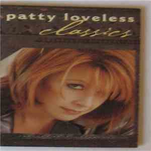 Patty Loveless - Classics download mp3 flac