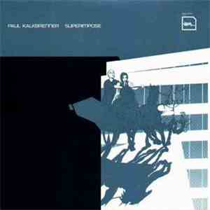Paul Kalkbrenner - Superimpose download free