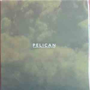 Pelican  - The Fire In Our Throats Will Beckon The Thaw download mp3 flac