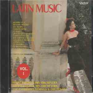 Perez Prado, Xavier Cugat, The Clebanoff Strings - Latin Music - Volume 1 download mp3 flac