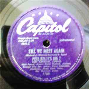 Pete Kelly's Big 7 / Maggie Jackson - Till We Meet Again / He Needs Me download mp3 flac