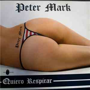 Peter Mark  - Quiero Respirar download free