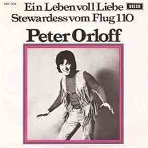 Peter Orloff - Ein Leben Voll Liebe / Stewardess Vom Flug 110 download free Peter Orloff - Ein Leben Voll Liebe / Stewardess Vom Flug 110 download mp3 flac