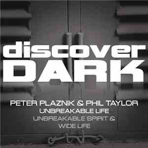 Peter Plaznik & Phil Taylor - Unbreakable Life download free Peter Plaznik & Phil Taylor - Unbreakable Life download mp3 flac