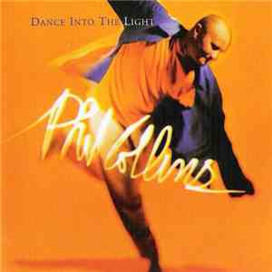 Phil Collins - Dance Into The Light download mp3 flac