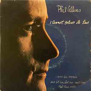 Phil Collins - I Cannot Believe It's True download free