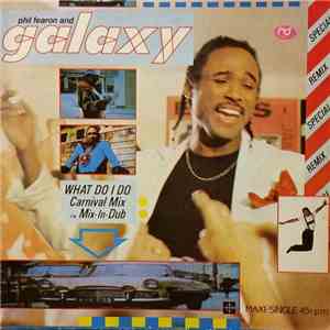 Phil Fearon & Galaxy - What Do I Do? (Special Remix) download free Phil Fearon & Galaxy - What Do I Do? (Special Remix) download mp3 flac