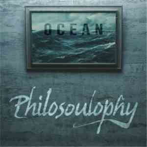 Philosoulophy - Ocean download mp3 flac