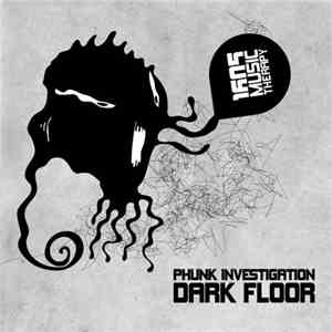 Phunk Investigation - Dark Floor download mp3 flac