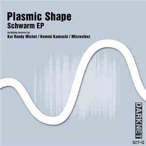 Plasmic Shape - Schwarm EP download mp3 flac