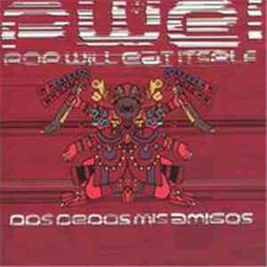 Pop Will Eat Itself - Dos Dedos Mis Amigos download mp3 flac