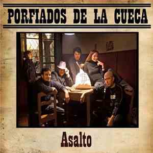 Porfiados De La Cueca - Asalto download free Porfiados De La Cueca - Asalto download mp3 flac