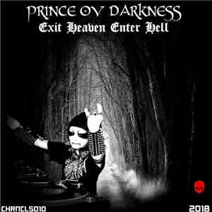 Prince Ov Darkness - Exit Heaven, Enter Hell download mp3 flac