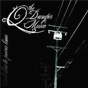 Q The Danger Music - Black Skies & Powerlines download free