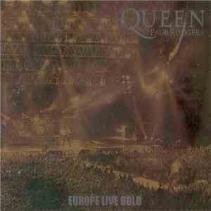 Queen + Paul Rodgers - Europe Live Gold download mp3 flac