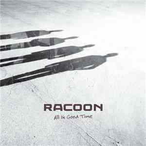 Racoon  - All In Good Time download mp3 flac