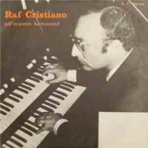 Raf Cristiano - All'Organo Hammond download free