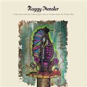 Raggy Monster - As the thorne lures the widow's lip, it seeks no wisdom from the Wicker Flies download mp3 flac