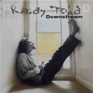 Randy Todd  - Downstream download mp3 flac