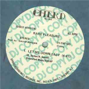 Rare Pleasure - Let Me Down Easy download free