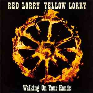 Red Lorry Yellow Lorry - Walking On Your Hands download mp3 flac